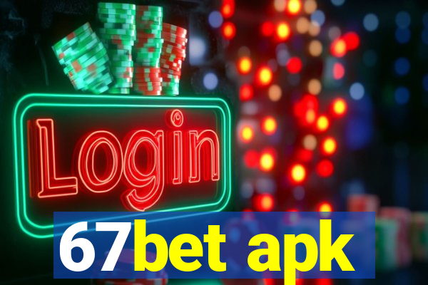 67bet apk